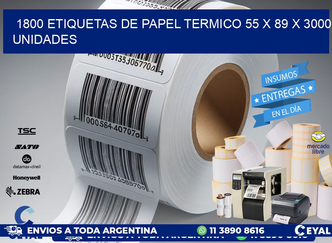 1800 ETIQUETAS DE PAPEL TERMICO 55 x 89 X 3000 UNIDADES