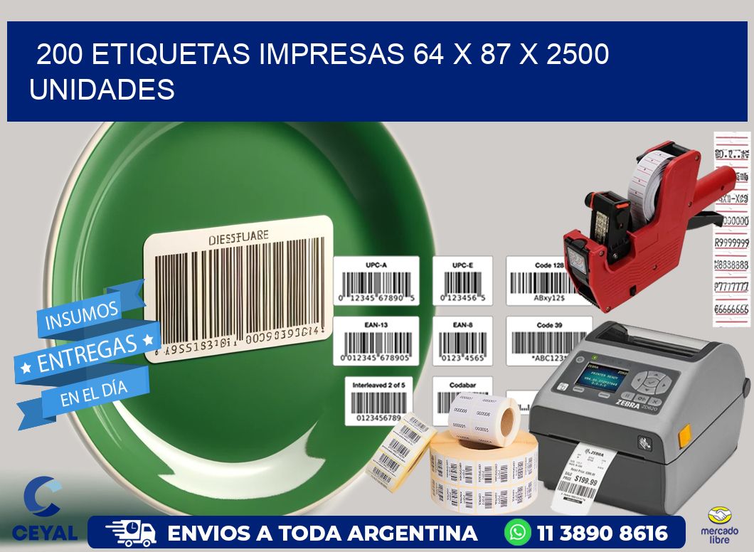 200 ETIQUETAS IMPRESAS 64 x 87 X 2500 UNIDADES