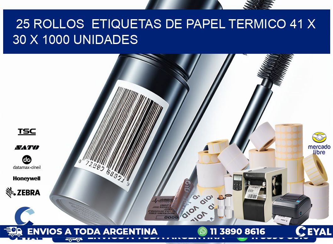 25 ROLLOS  ETIQUETAS DE PAPEL TERMICO 41 x 30 X 1000 UNIDADES