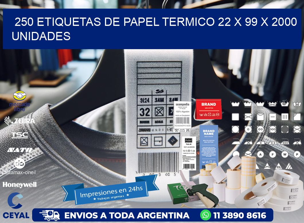 250 ETIQUETAS DE PAPEL TERMICO 22 x 99 X 2000 UNIDADES