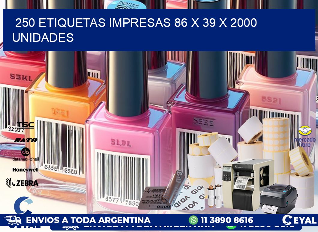 250 ETIQUETAS IMPRESAS 86 x 39 X 2000 UNIDADES