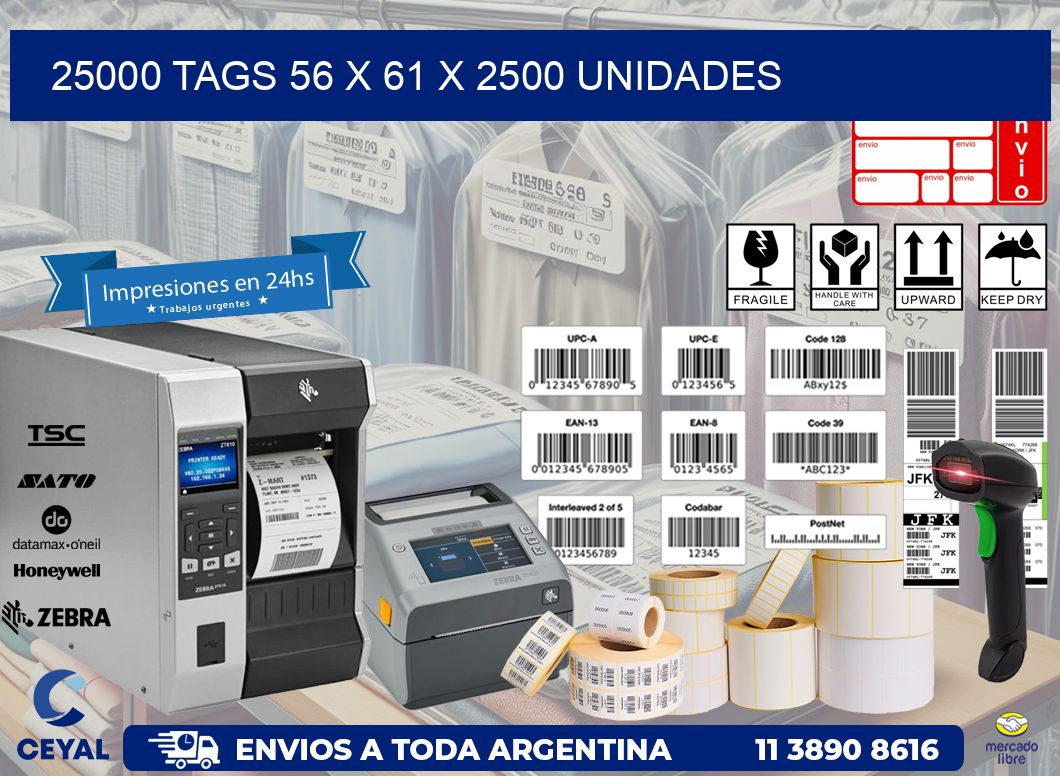 25000 TAGS 56 x 61 X 2500 UNIDADES