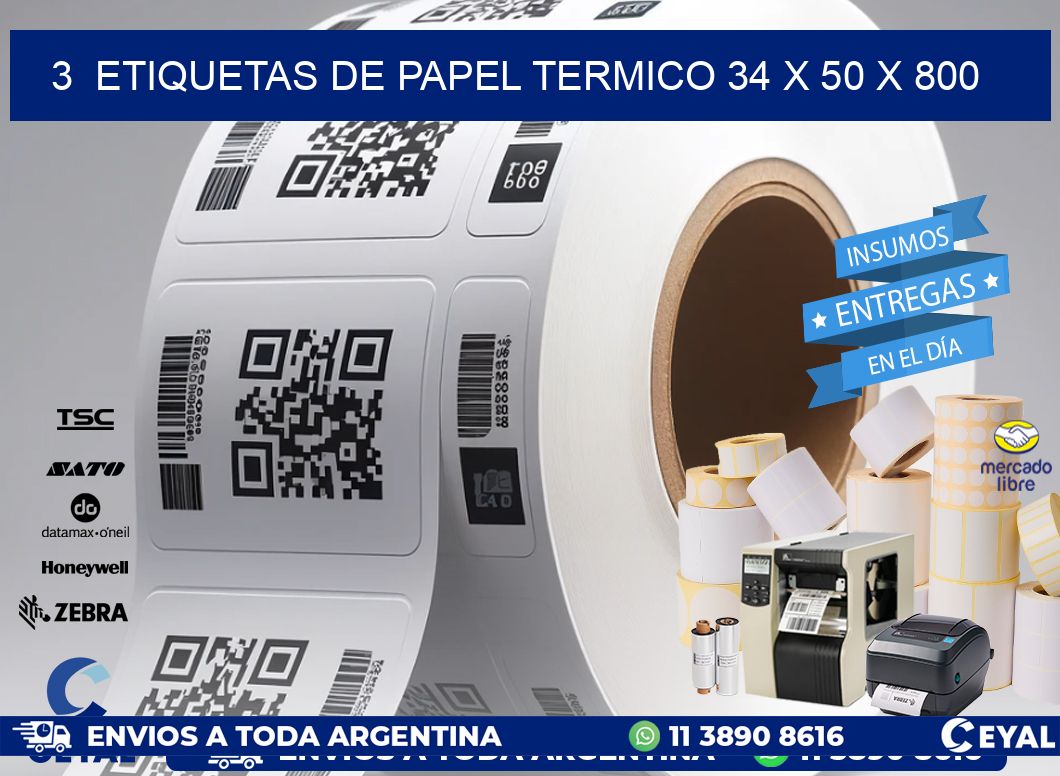 3  ETIQUETAS DE PAPEL TERMICO 34 x 50 X 800