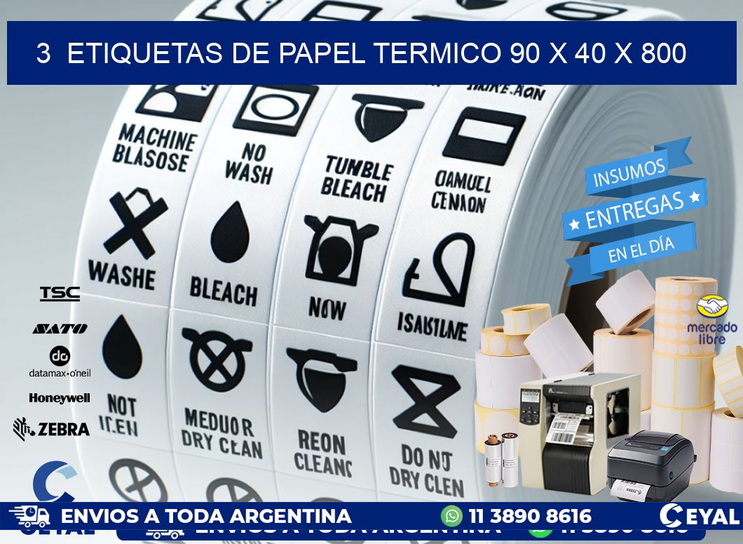 3  ETIQUETAS DE PAPEL TERMICO 90 x 40 X 800