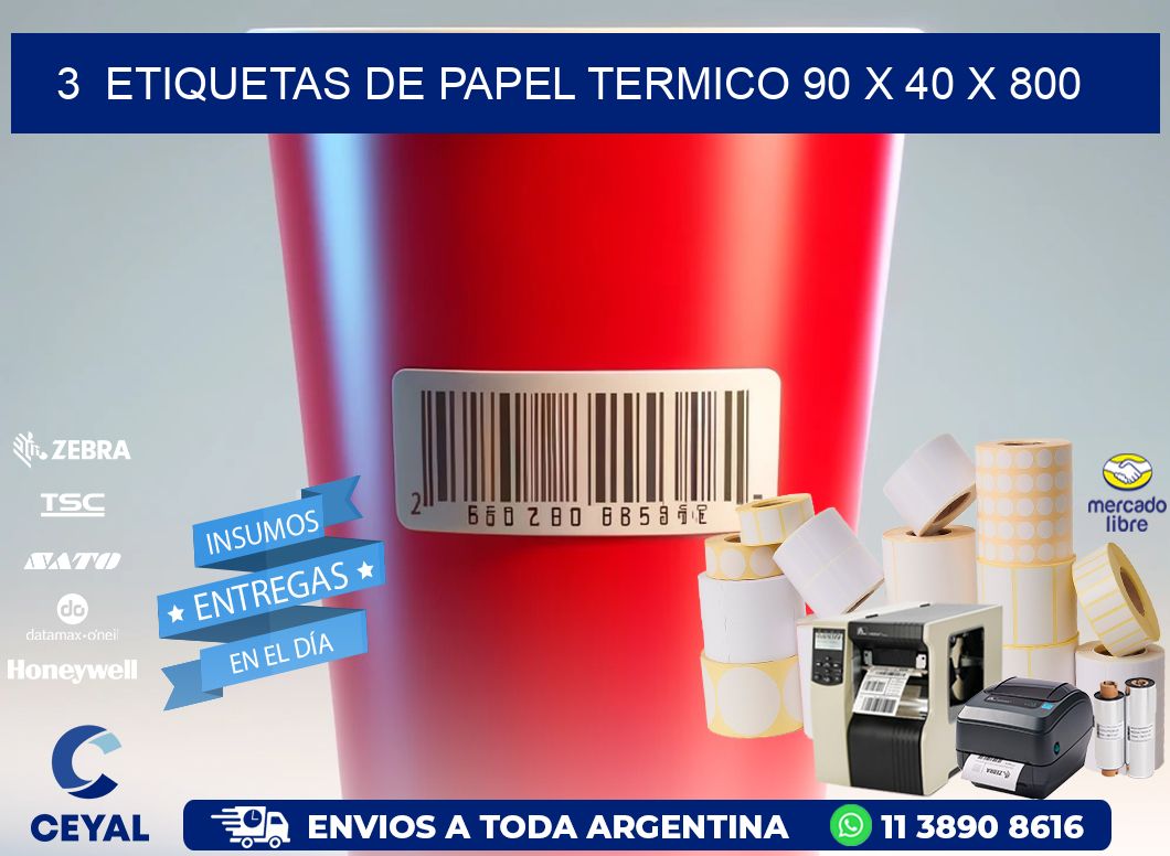 3  ETIQUETAS DE PAPEL TERMICO 90 x 40 X 800