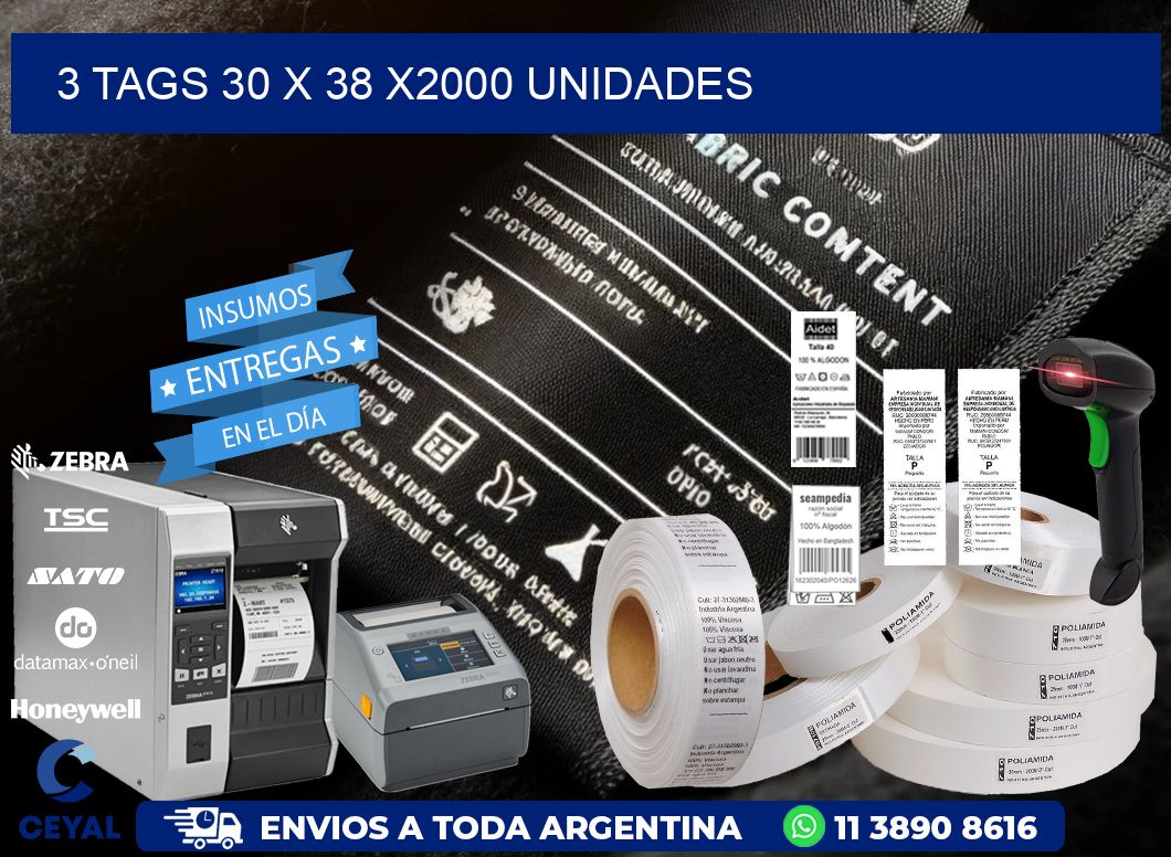 3 TAGS 30 x 38 X2000 UNIDADES