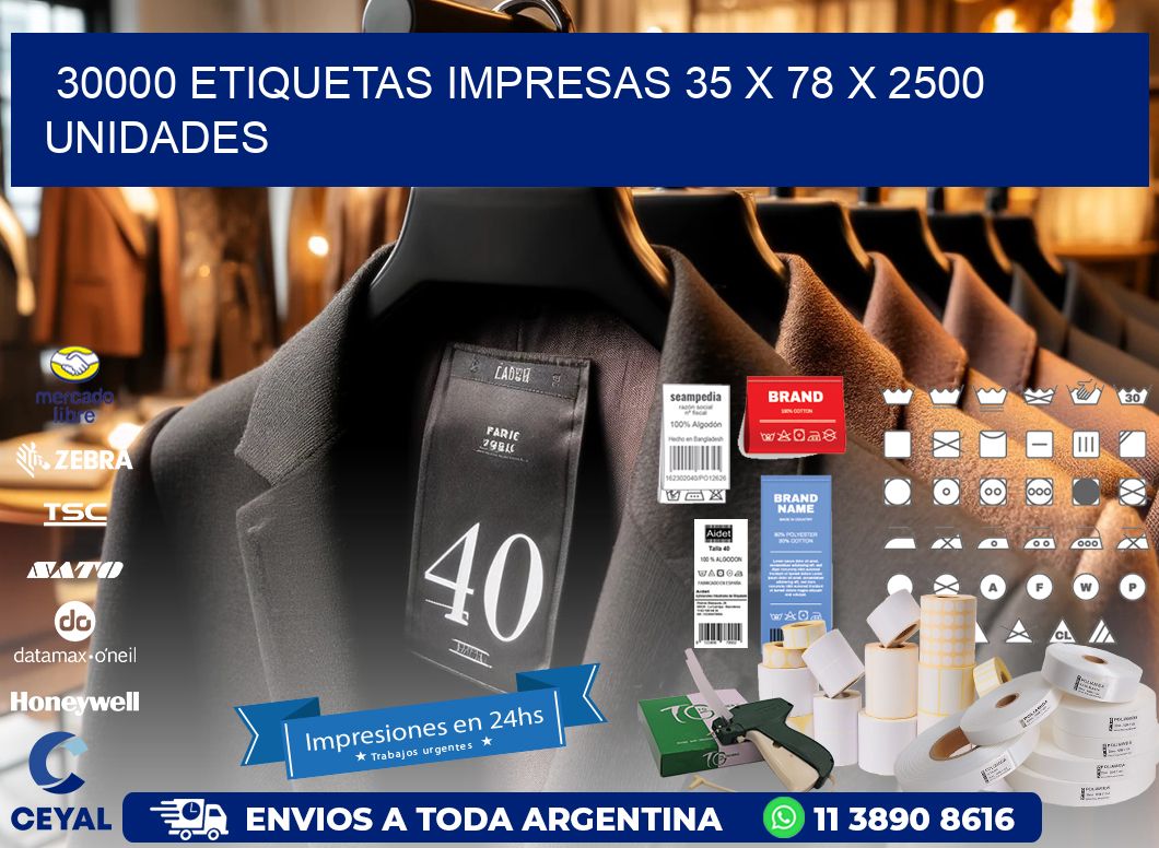 30000 ETIQUETAS IMPRESAS 35 x 78 X 2500 UNIDADES