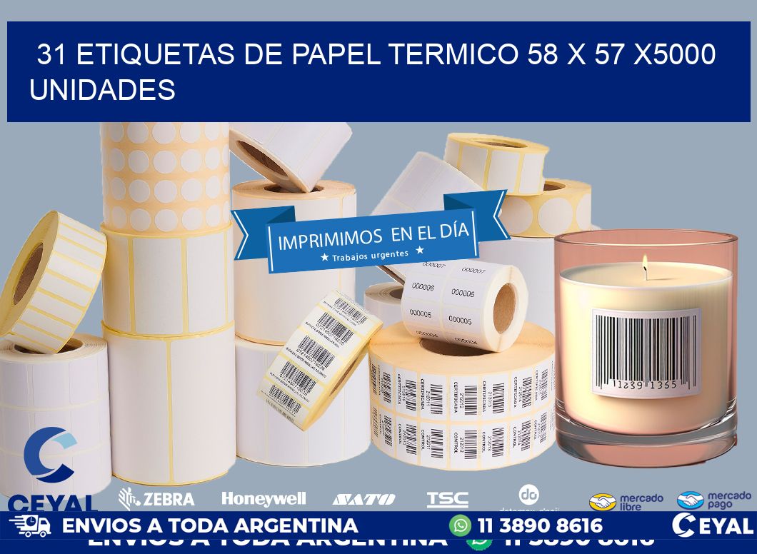 31 ETIQUETAS DE PAPEL TERMICO 58 x 57 X5000 UNIDADES