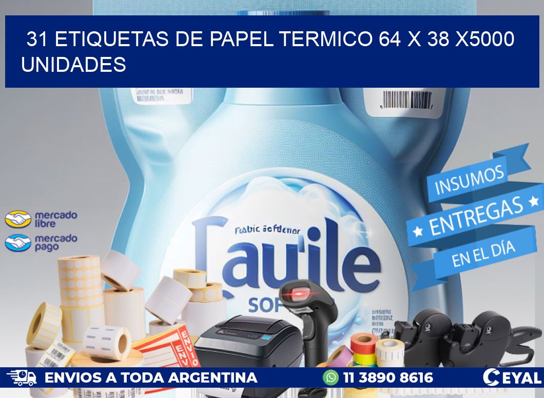 31 ETIQUETAS DE PAPEL TERMICO 64 x 38 X5000 UNIDADES