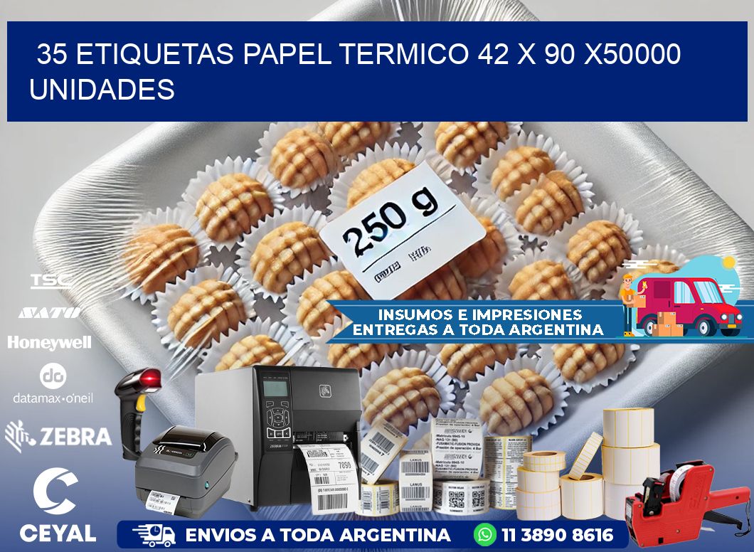 35 ETIQUETAS PAPEL TERMICO 42 x 90 X50000 UNIDADES