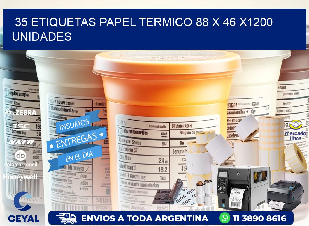 35 ETIQUETAS PAPEL TERMICO 88 x 46 X1200 UNIDADES