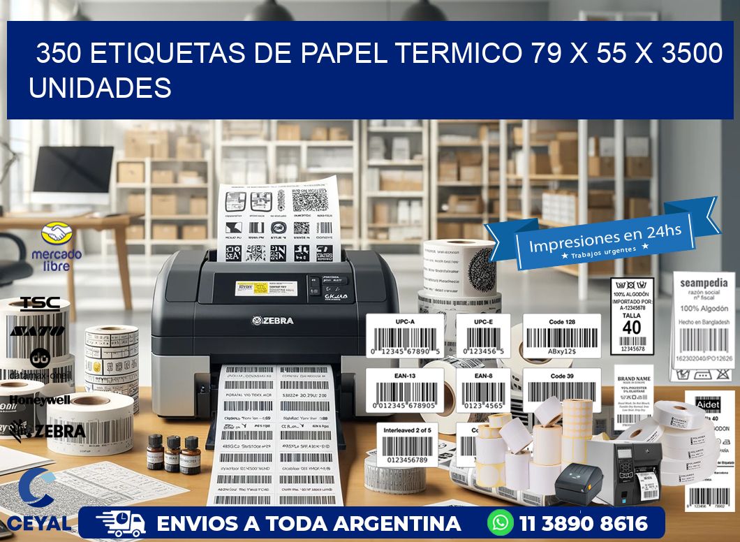 350 ETIQUETAS DE PAPEL TERMICO 79 x 55 X 3500 UNIDADES