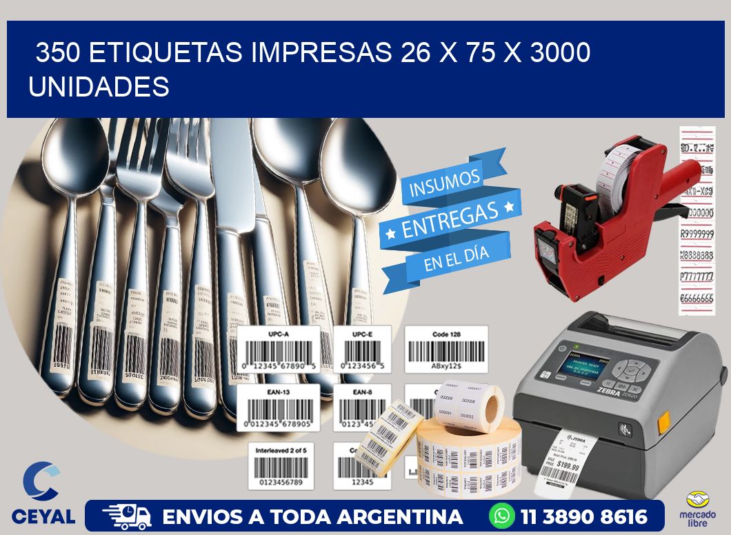 350 ETIQUETAS IMPRESAS 26 x 75 X 3000 UNIDADES