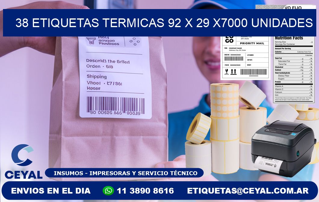 38 ETIQUETAS TERMICAS 92 x 29 X7000 UNIDADES