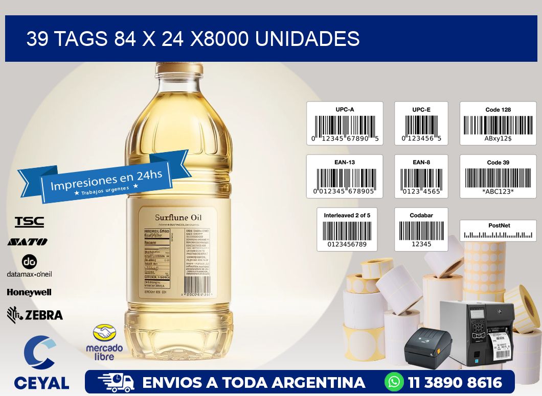 39 TAGS 84 x 24 X8000 UNIDADES