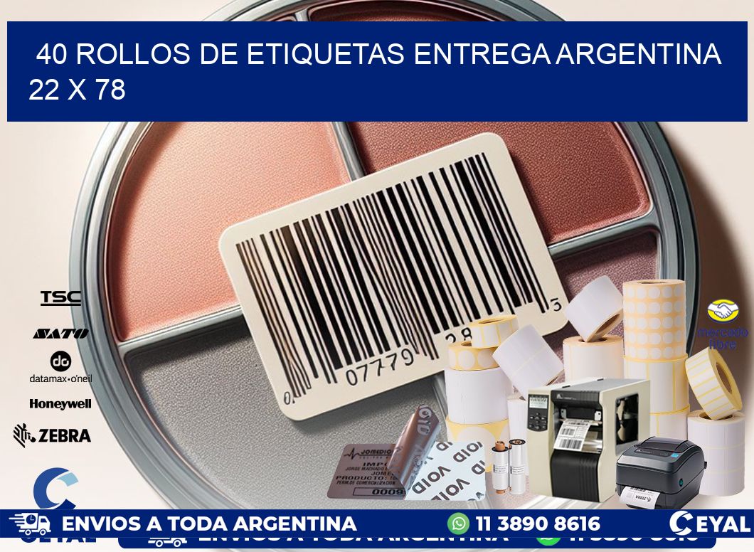 40 ROLLOS DE ETIQUETAS ENTREGA ARGENTINA 22 x 78