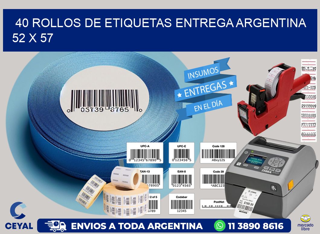 40 ROLLOS DE ETIQUETAS ENTREGA ARGENTINA 52 x 57