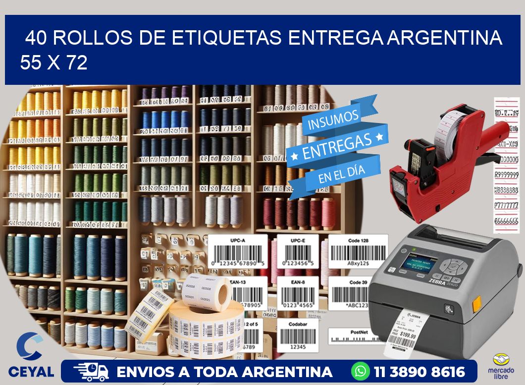 40 ROLLOS DE ETIQUETAS ENTREGA ARGENTINA 55 x 72