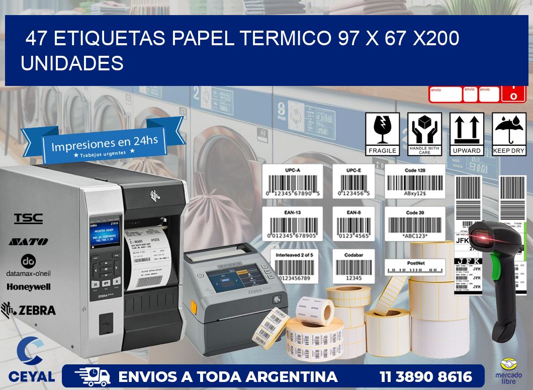 47 ETIQUETAS PAPEL TERMICO 97 x 67 x200 UNIDADES