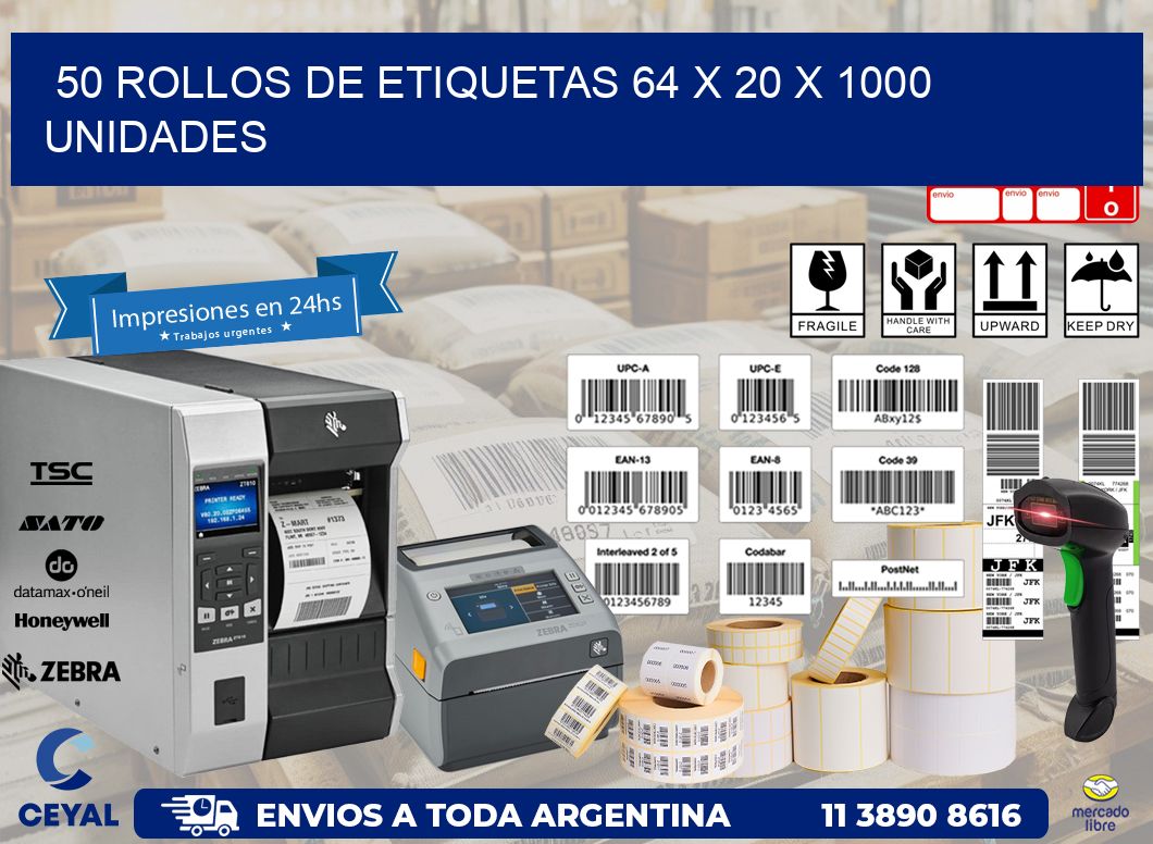 50 ROLLOS DE ETIQUETAS 64 x 20 X 1000 UNIDADES