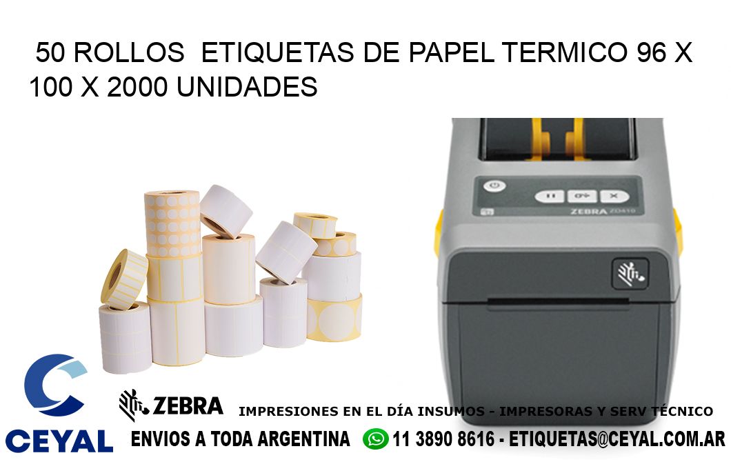 50 ROLLOS  ETIQUETAS DE PAPEL TERMICO 96 x 100 X 2000 UNIDADES