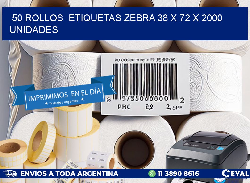 50 ROLLOS  ETIQUETAS ZEBRA 38 x 72 X 2000 UNIDADES