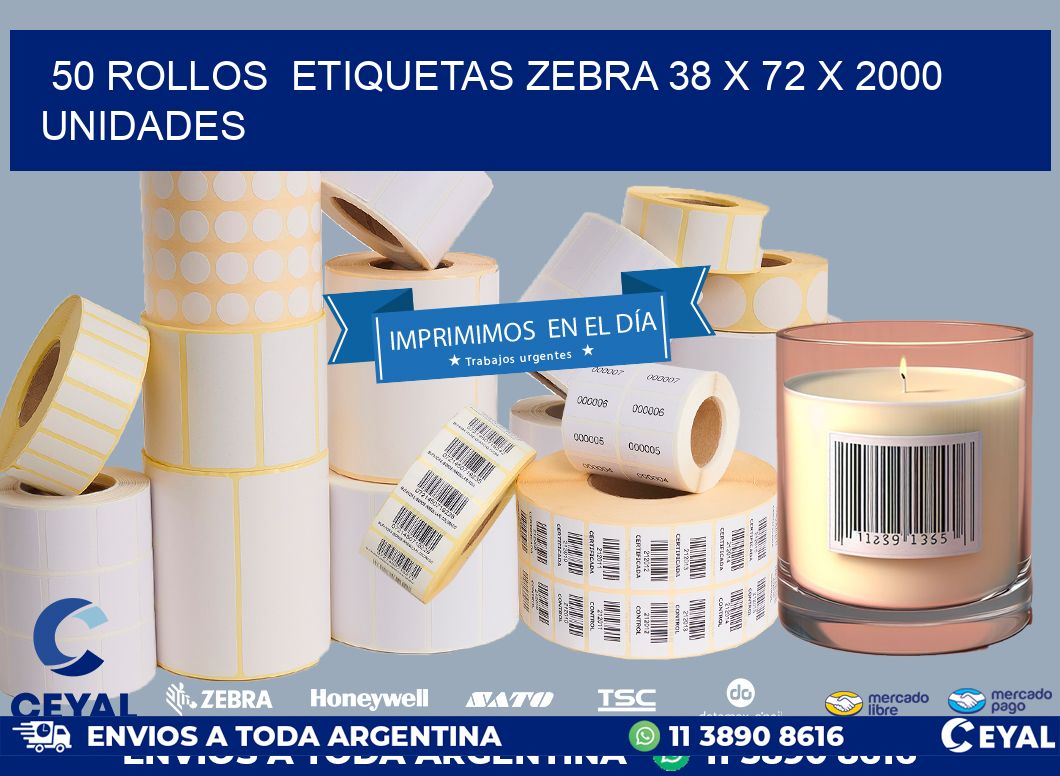 50 ROLLOS  ETIQUETAS ZEBRA 38 x 72 X 2000 UNIDADES