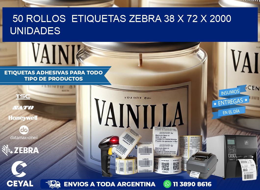 50 ROLLOS  ETIQUETAS ZEBRA 38 x 72 X 2000 UNIDADES