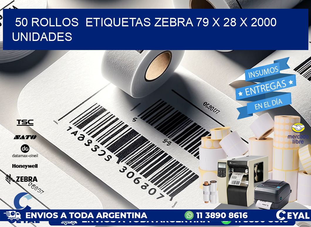 50 ROLLOS  ETIQUETAS ZEBRA 79 x 28 X 2000 UNIDADES