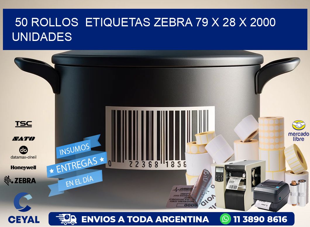 50 ROLLOS  ETIQUETAS ZEBRA 79 x 28 X 2000 UNIDADES