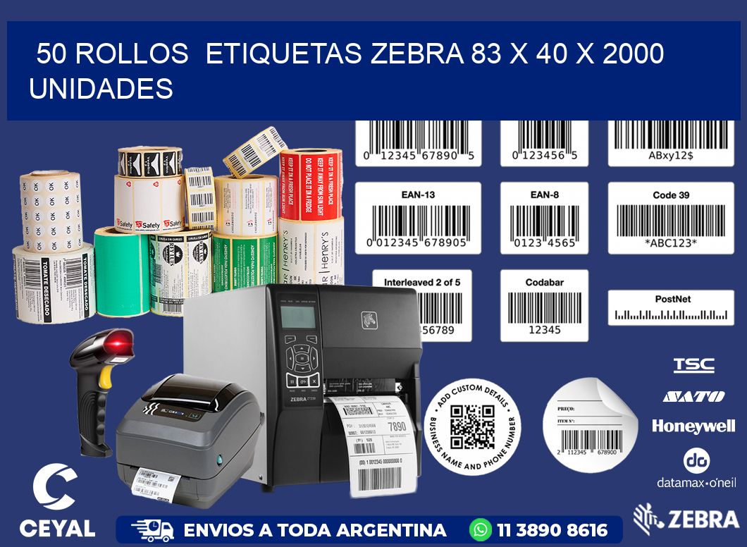 50 ROLLOS  ETIQUETAS ZEBRA 83 x 40 X 2000 UNIDADES