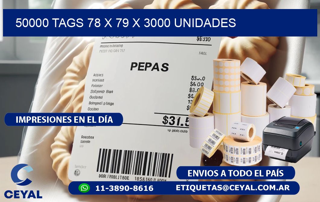 50000 TAGS 78 x 79 X 3000 UNIDADES