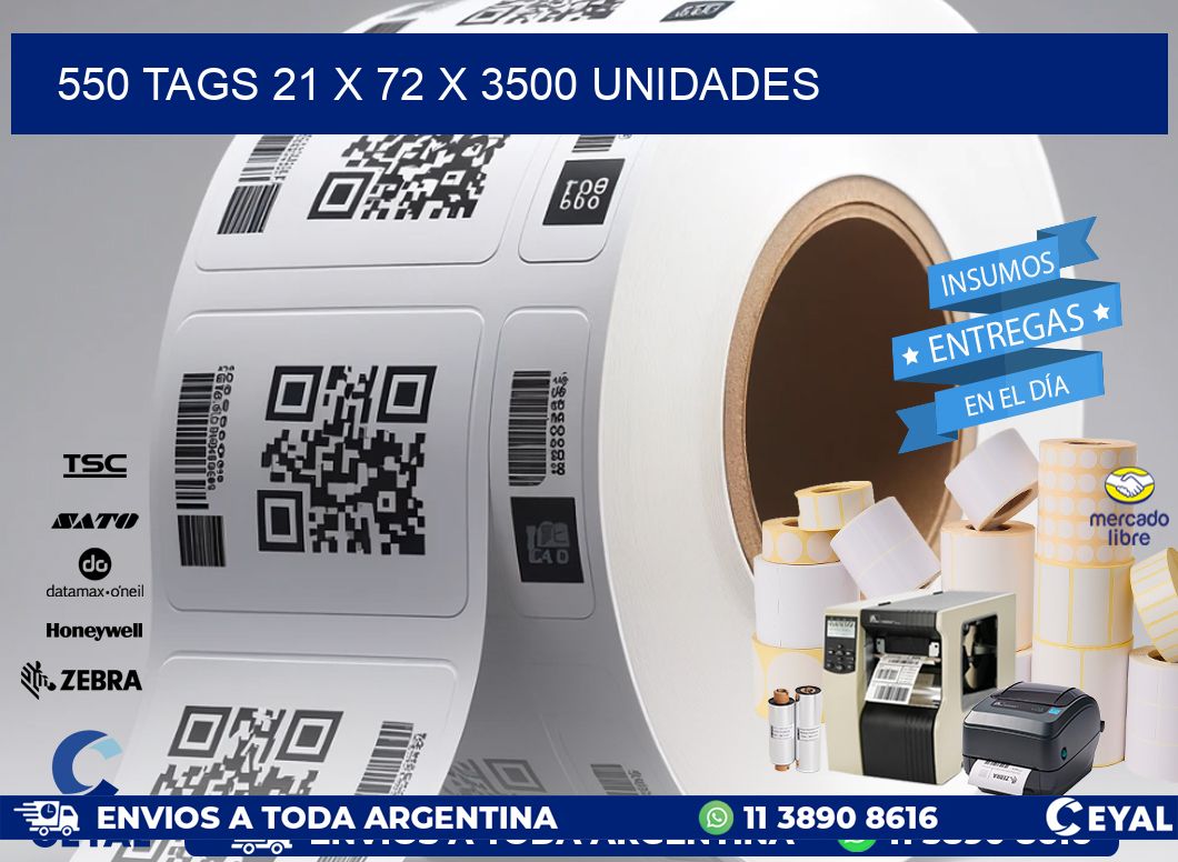 550 TAGS 21 x 72 X 3500 UNIDADES