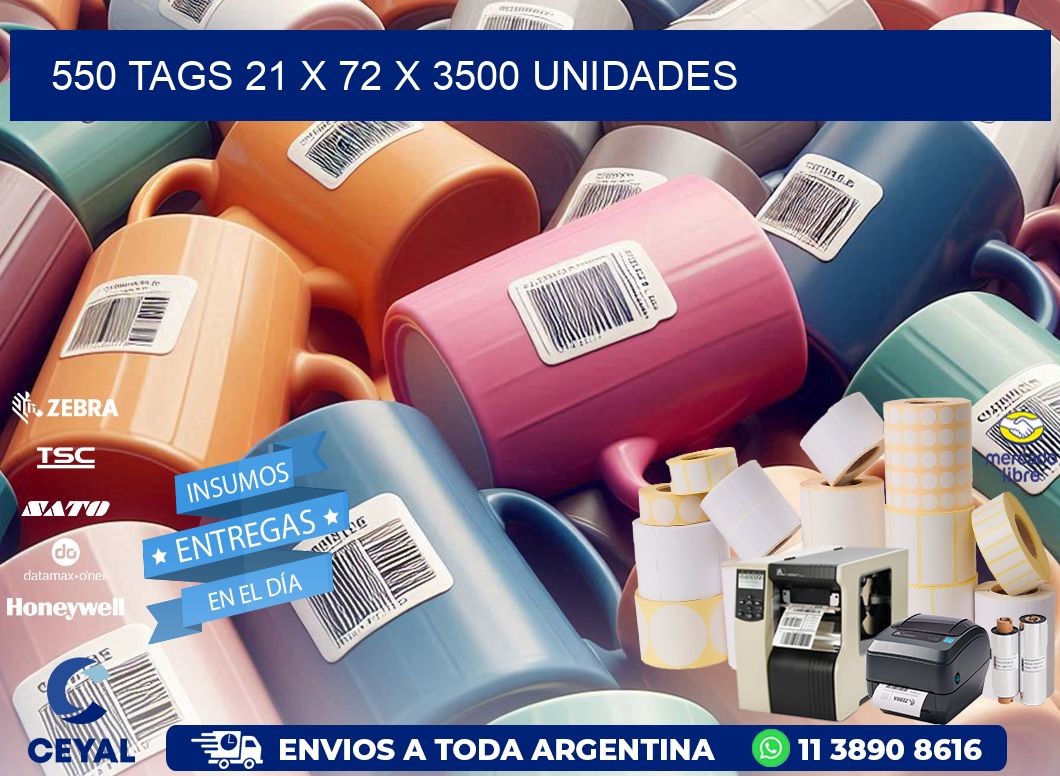 550 TAGS 21 x 72 X 3500 UNIDADES