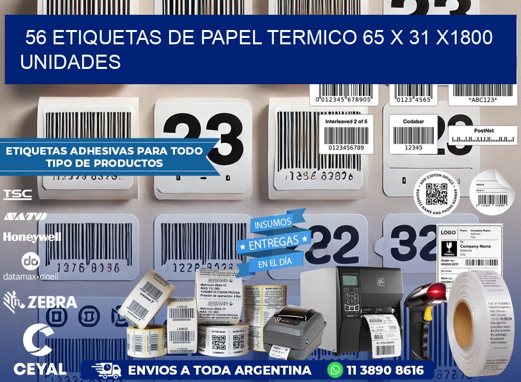 56 ETIQUETAS DE PAPEL TERMICO 65 x 31 X1800 UNIDADES