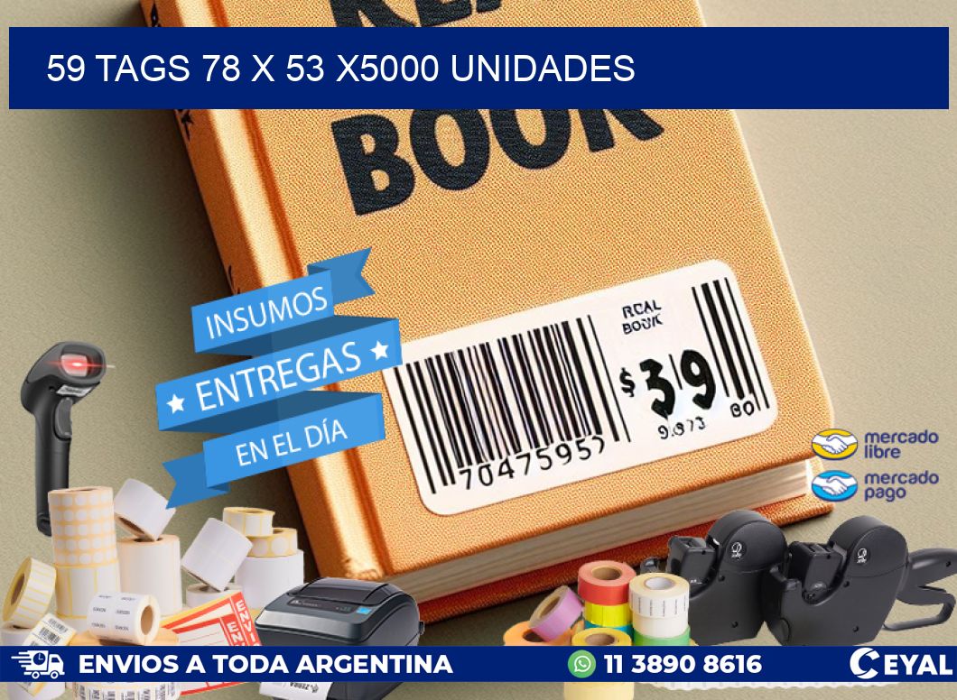 59 TAGS 78 x 53 X5000 UNIDADES