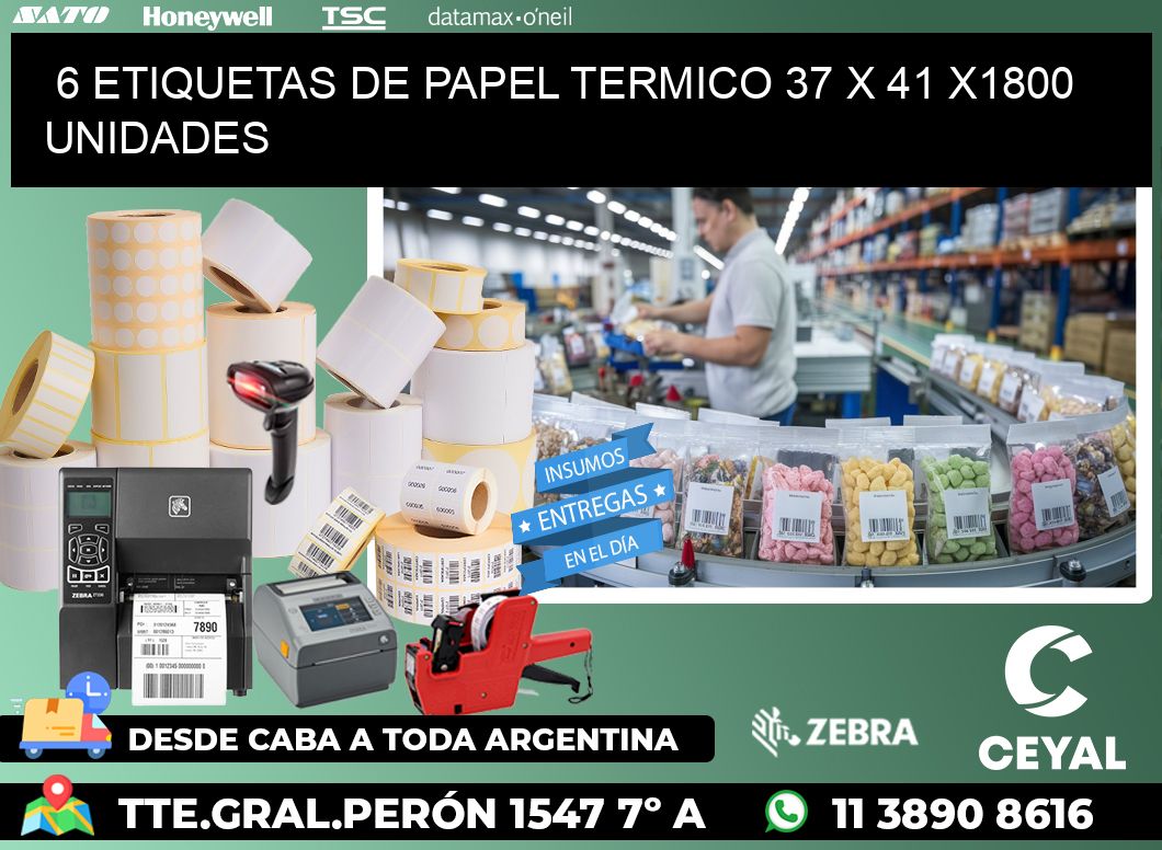 6 ETIQUETAS DE PAPEL TERMICO 37 x 41 X1800 UNIDADES