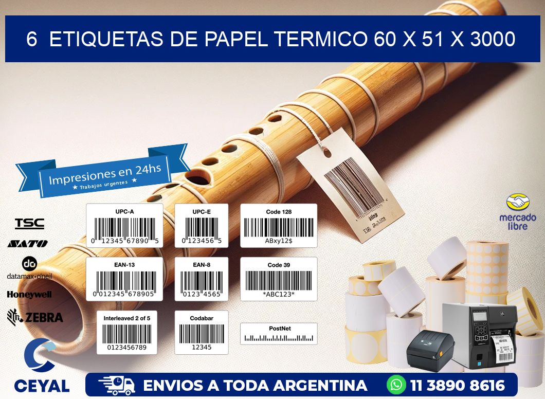 6  ETIQUETAS DE PAPEL TERMICO 60 x 51 X 3000