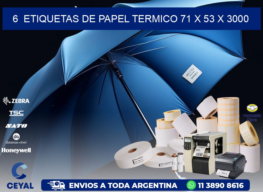 6  ETIQUETAS DE PAPEL TERMICO 71 x 53 X 3000