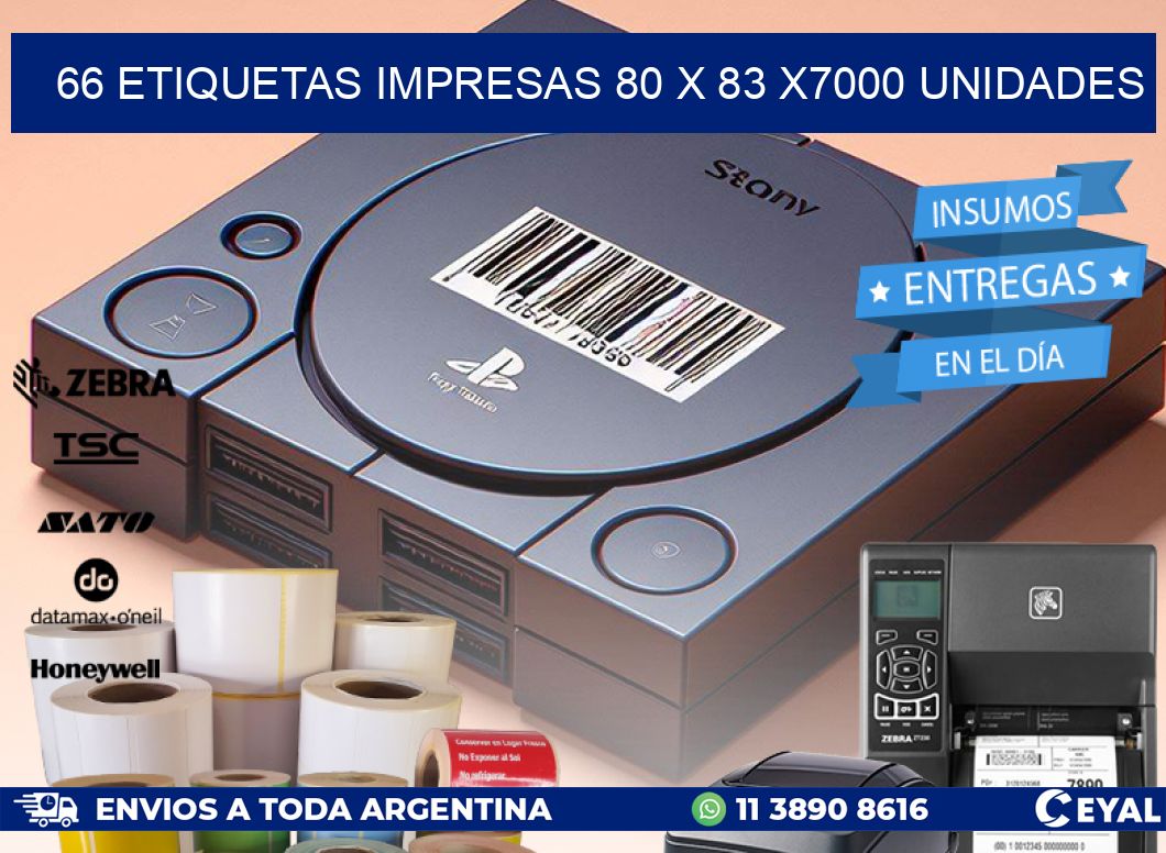 66 ETIQUETAS IMPRESAS 80 x 83 X7000 UNIDADES