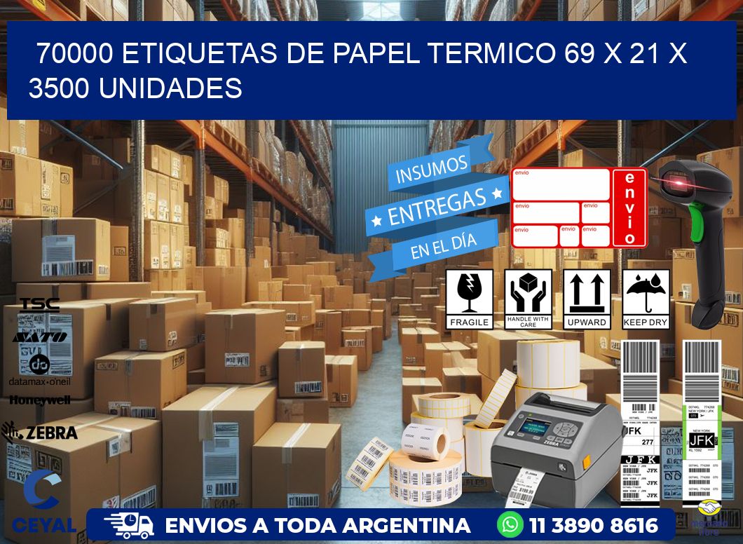 70000 ETIQUETAS DE PAPEL TERMICO 69 x 21 X 3500 UNIDADES