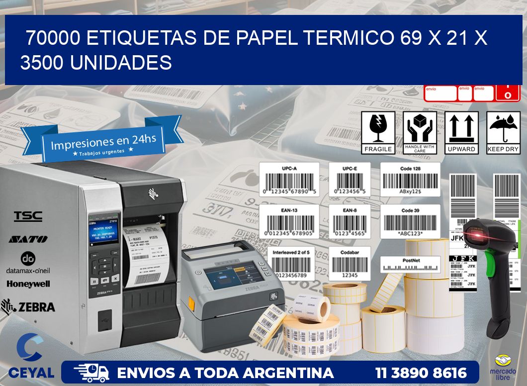 70000 ETIQUETAS DE PAPEL TERMICO 69 x 21 X 3500 UNIDADES