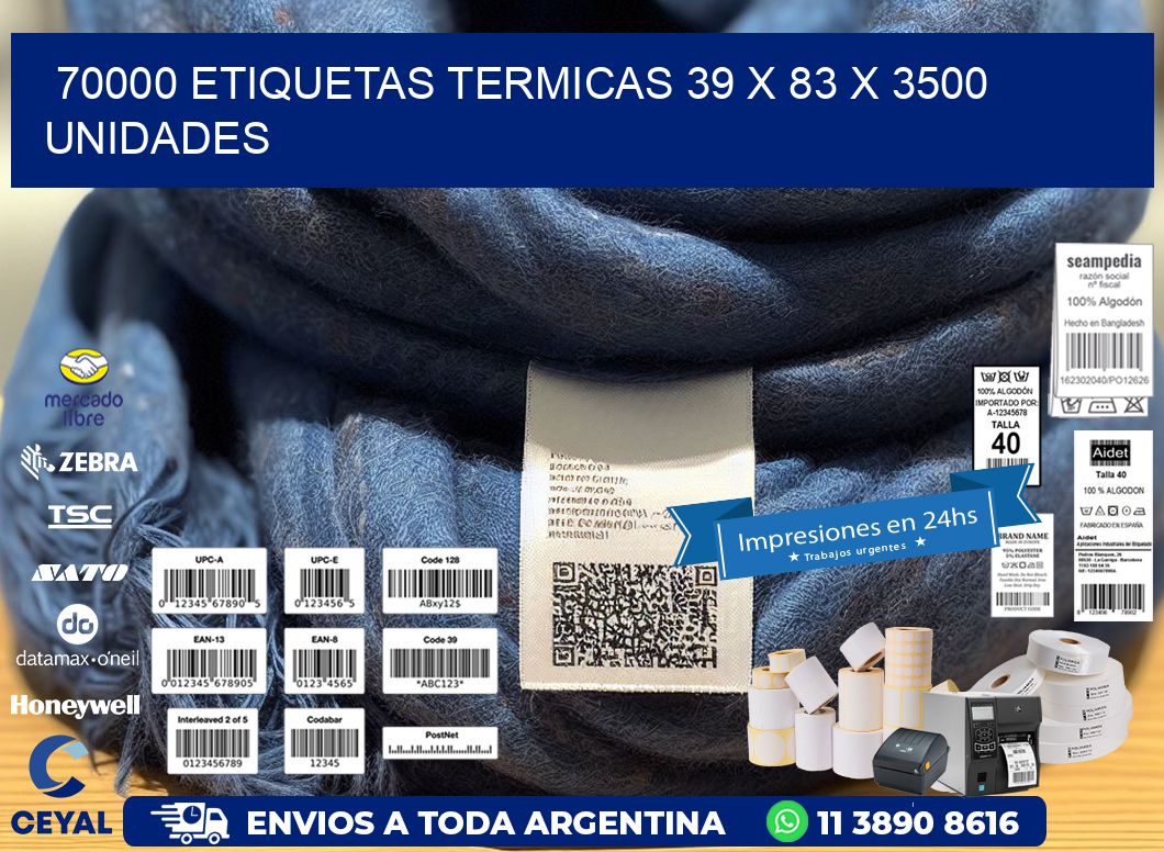 70000 ETIQUETAS TERMICAS 39 x 83 X 3500 UNIDADES