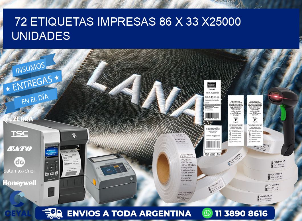 72 ETIQUETAS IMPRESAS 86 x 33 X25000 UNIDADES