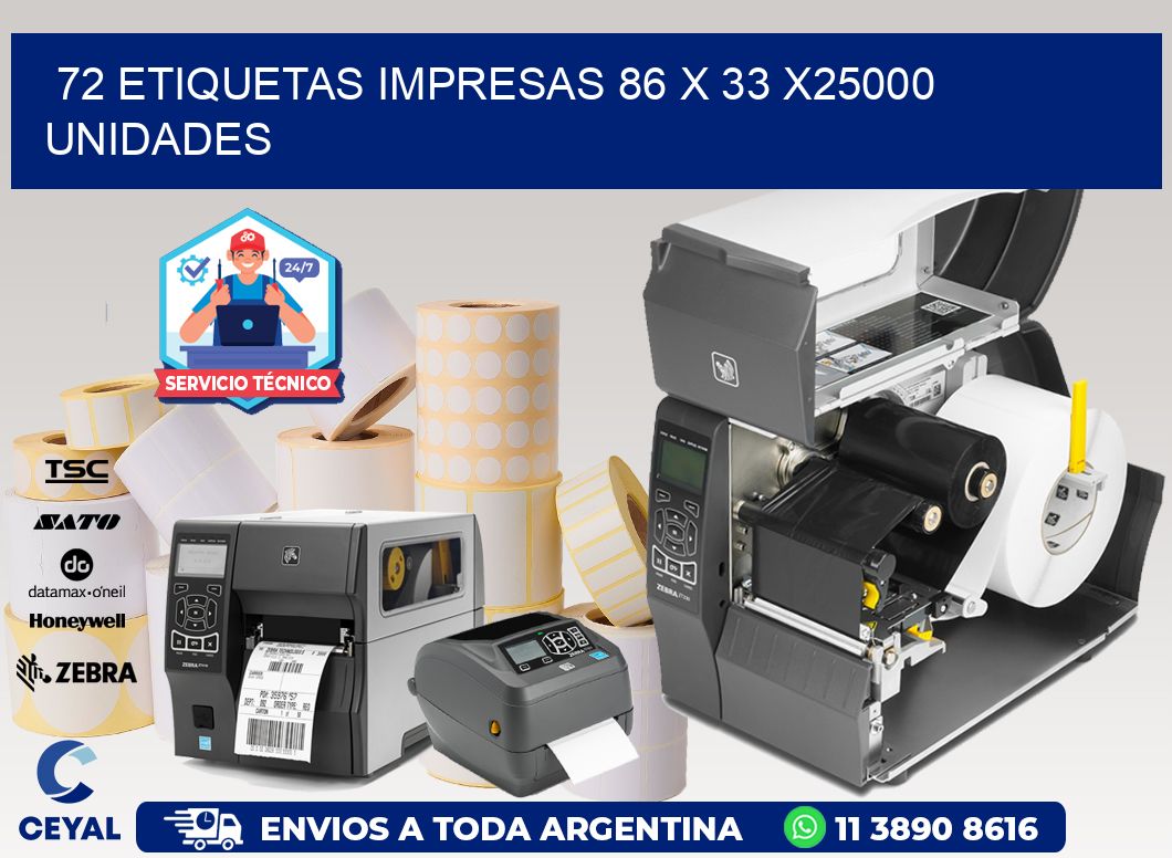 72 ETIQUETAS IMPRESAS 86 x 33 X25000 UNIDADES