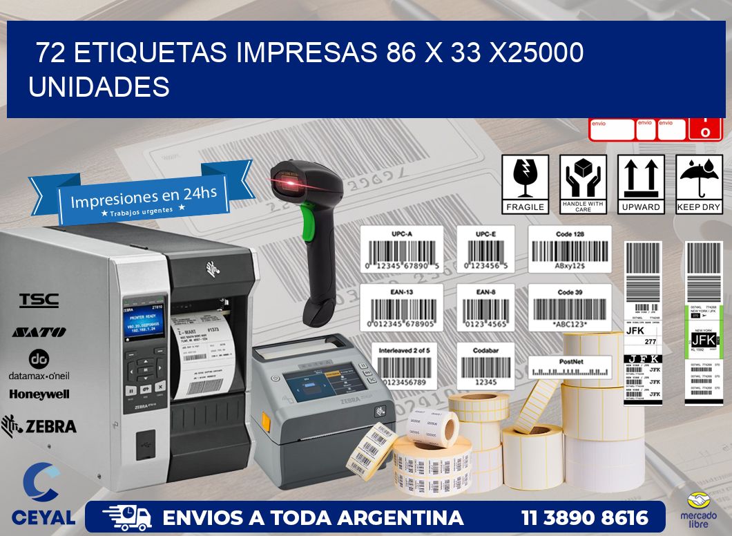 72 ETIQUETAS IMPRESAS 86 x 33 X25000 UNIDADES