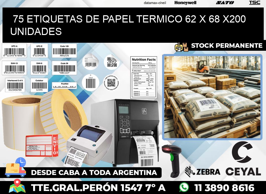 75 ETIQUETAS DE PAPEL TERMICO 62 x 68 x200 UNIDADES