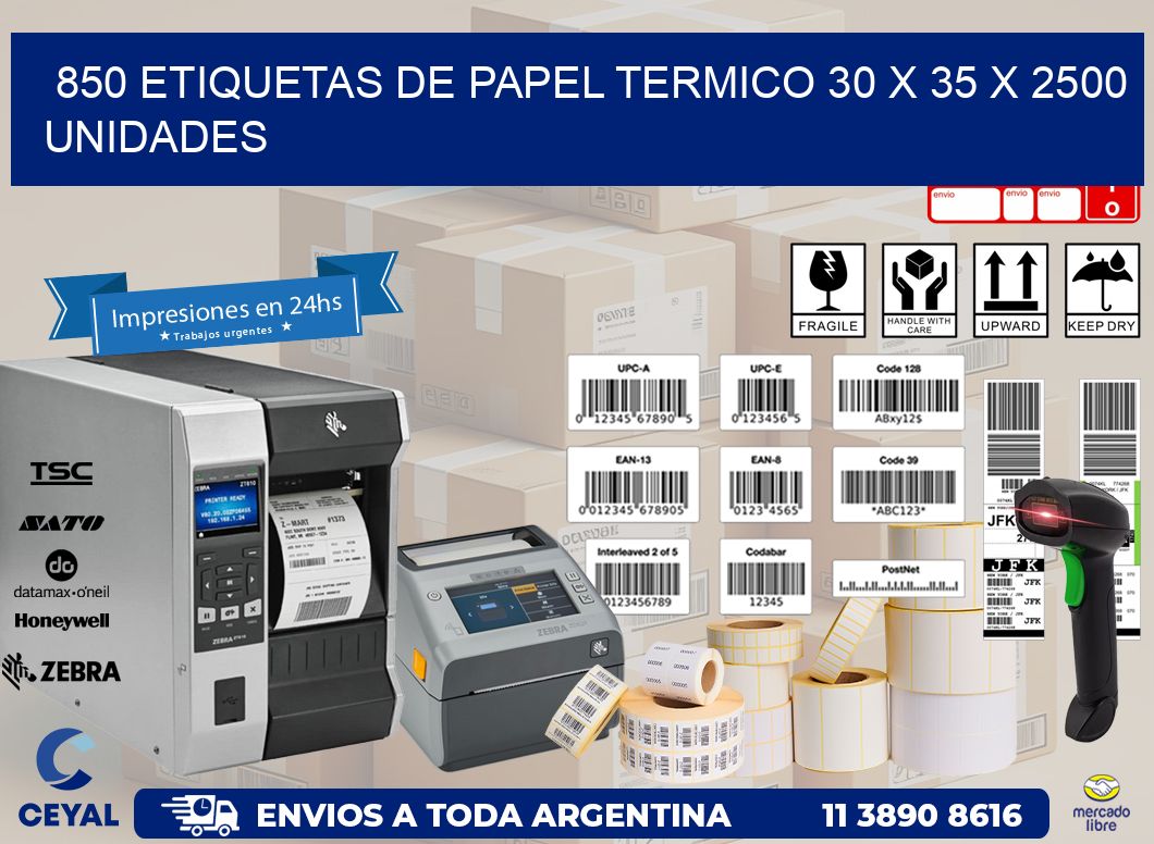 850 ETIQUETAS DE PAPEL TERMICO 30 x 35 X 2500 UNIDADES