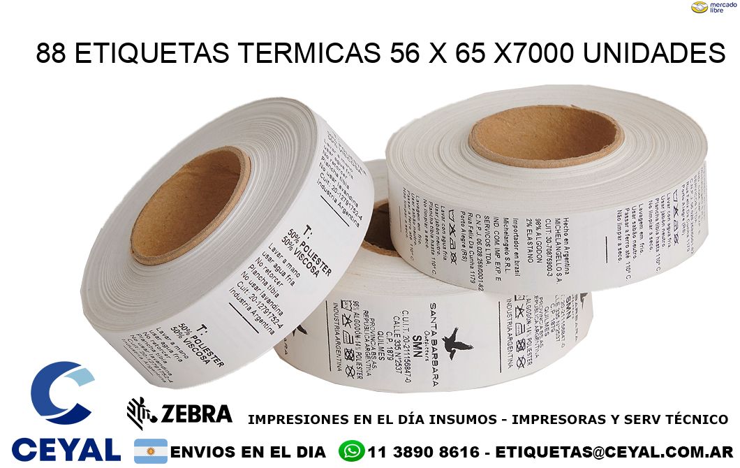 88 ETIQUETAS TERMICAS 56 x 65 X7000 UNIDADES