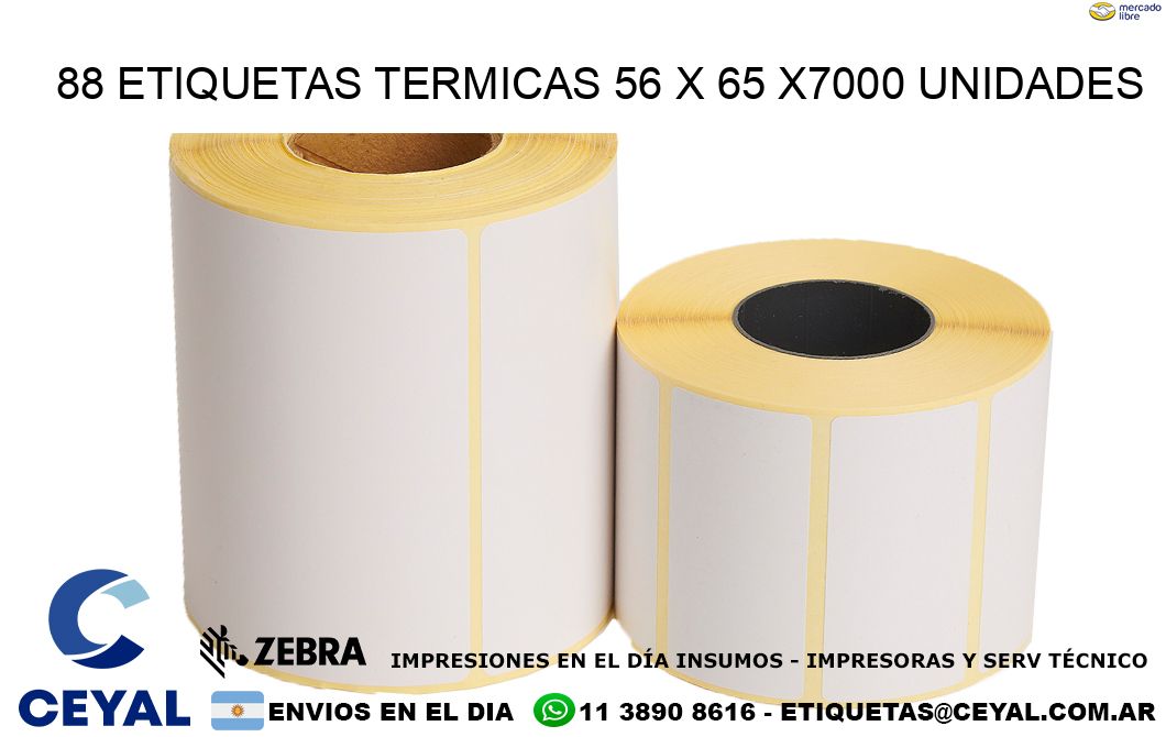 88 ETIQUETAS TERMICAS 56 x 65 X7000 UNIDADES